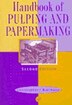 handbook of pulping and papermaking